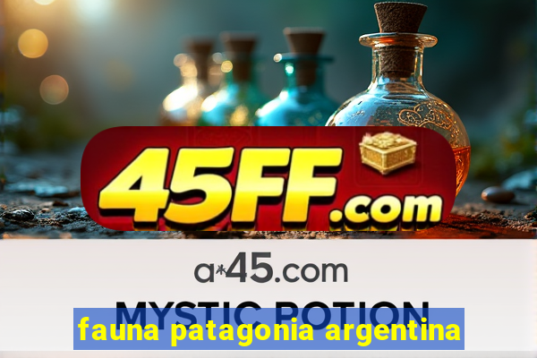 fauna patagonia argentina